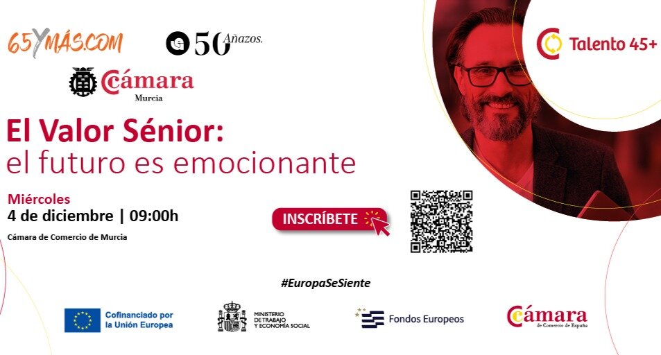 Cartel de la jornada 'El valor senior: el futuro es emocionante'. (Cámara de Comercio de Murcia)