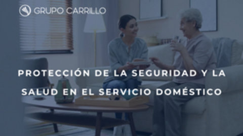 Nuevos derechos para empleados del hogar: vigilancia médica, evaluación de riesgos y protocolo antiacoso.