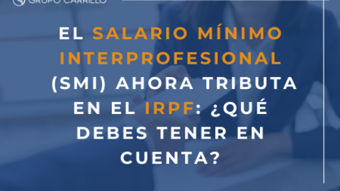 El Salario Mínimo Interprofesional (SMI) ahora tributa en el IRPF: ¿qué debes tener en cuenta?